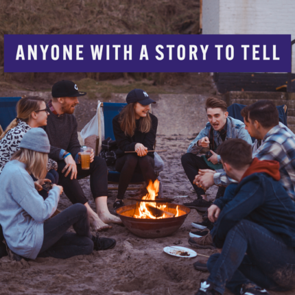 Photo of friends around a fire—anyone with a story to share