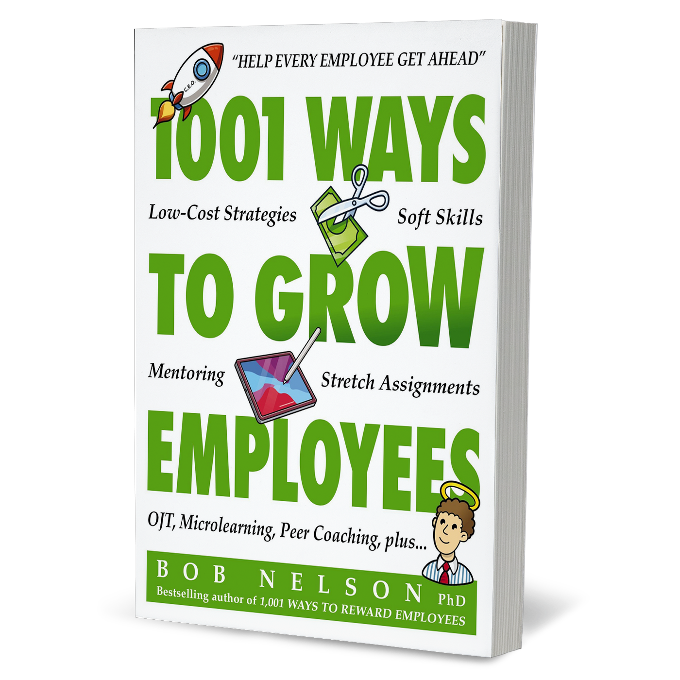 Paperback version of 1001 Ways to Grow Employees